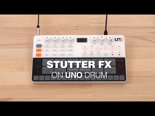 UNO Drum - Stutter FX