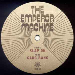 The Emperor Machine - Slap On / Gang Bang
